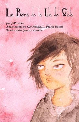 La Reina de la Isla del Cielo: Adaptacion de Isla del Cielo por L. Frank Baum 1