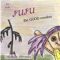 bokomslag Juju the Good Voodoo