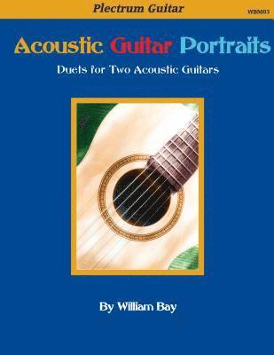 bokomslag Acoustic Guitar Portraits: Duets for Two Acoustic Guitars