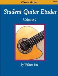 bokomslag Student Guitar Etudes: Volume 1