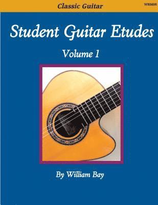 Student Guitar Etudes: Volume 1 1