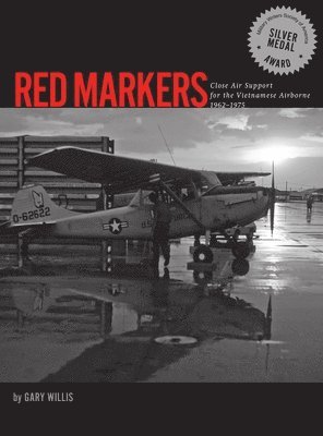 Red Markers, Close Air Support for the Vietnamese Airborne, 1962-1975 1