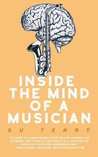 bokomslag Inside the Mind of a Musician