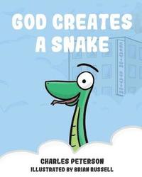 bokomslag God Creates a Snake