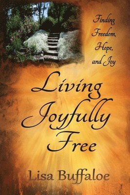 bokomslag Living Joyfully Free