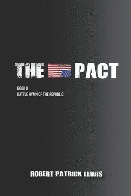 bokomslag The Pact Book II: Battle Hymn of the Republic