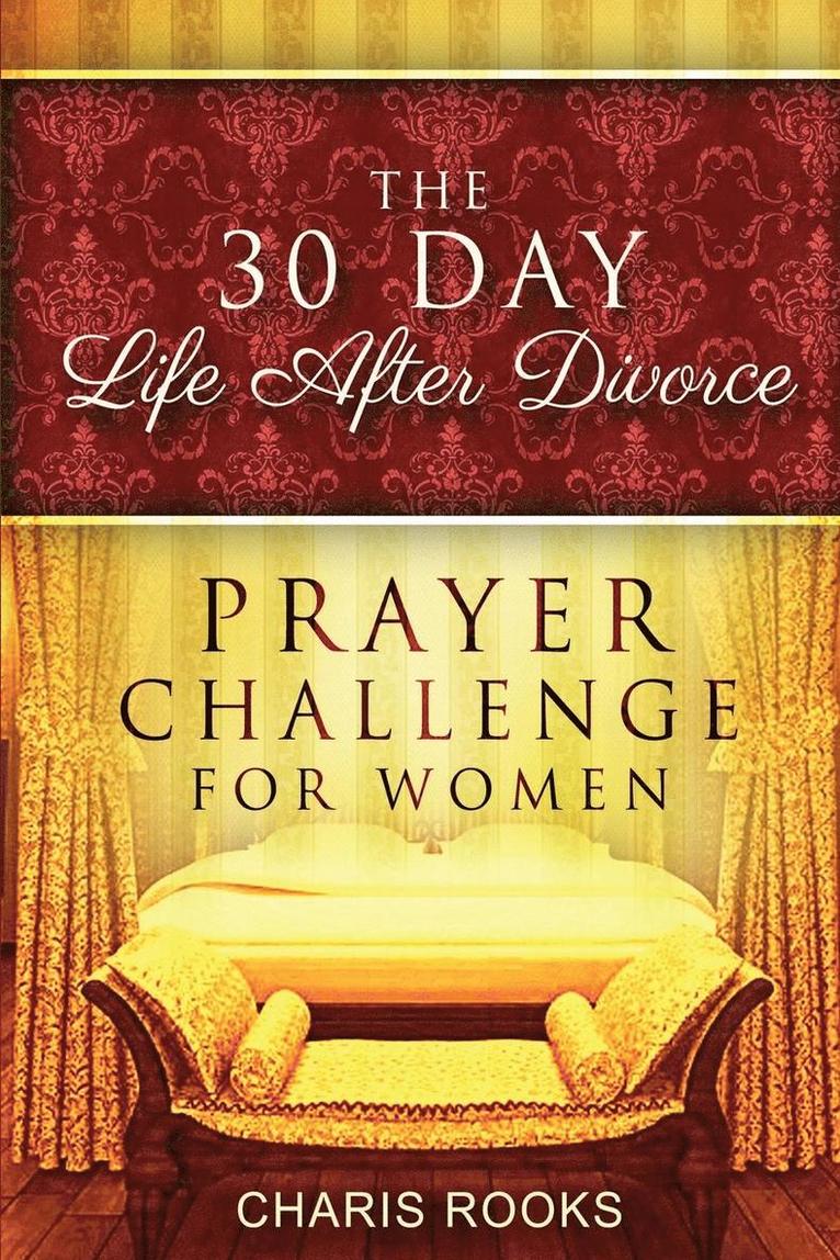 30 Day Life after Divorce Prayer Challenge for Women