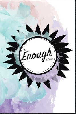 bokomslag I Am Enough In Christ