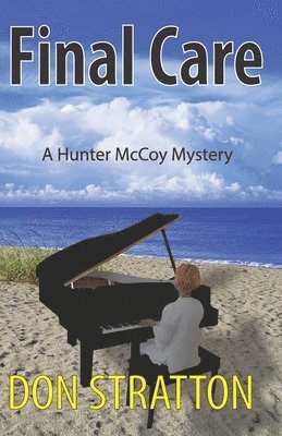 bokomslag Final Care: A Hunter McCoy Mystery