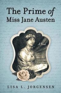bokomslag The Prime of Miss Jane Austen
