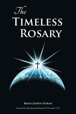 Brian Joseph Horan - Timeless Rosary, Häftad