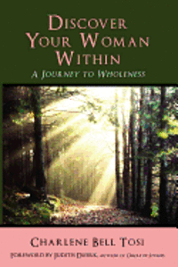 bokomslag Discover Your Woman Within: Journey to Wholeness