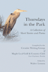 Thursdays in the Park, a Collection of Short Stories and Poems 1