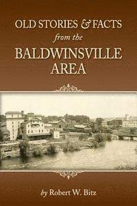 bokomslag Old Stories & Facts from the Baldwinsville Area
