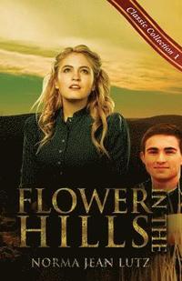 bokomslag Flower in the Hills