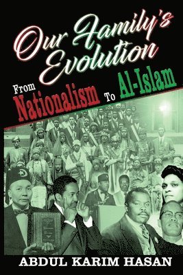 bokomslag Our Family's Evolution - From Nationalism to Al-Islam