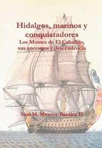bokomslag Hidalgos, marinos y conquistadores