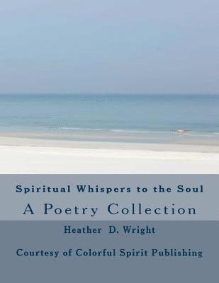 Spiritual Whispers to the Soul 1