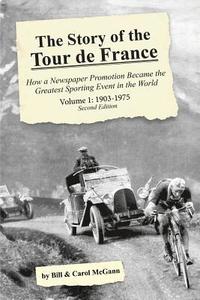bokomslag The Story of the Tour de France, Volume 1