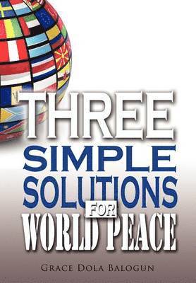 Three Simple Solutions For World Peace 1