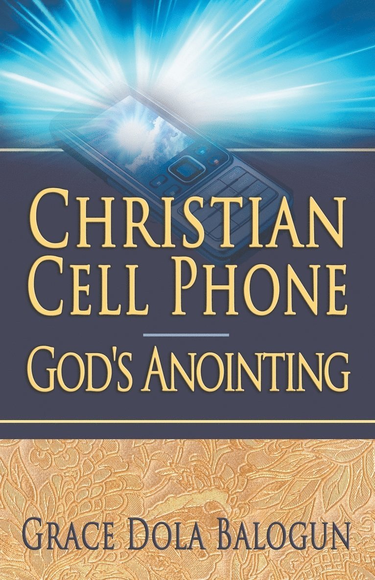 Christian Cell Phone God's Anointing 1