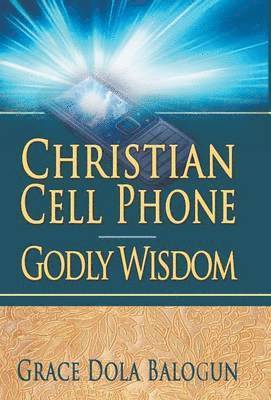 Christian Cell Phone Godly Wisdom 1