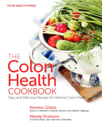 bokomslag The Colon Health Cookbook: Easy and Delicious Recipes for Optimal Colon Health