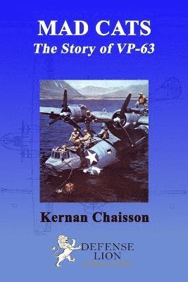 MAD Cats The Story of VP-63 1