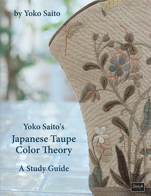 bokomslag Yoko Saito's Japanese Taupe Color Theory