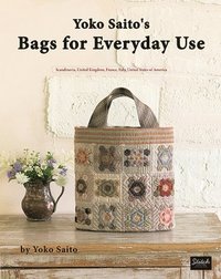 bokomslag Yoko Saito's Bags For Everyday Use
