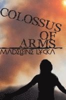 bokomslag Colossus of Arms