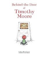 Behind the Door of Timothy Moore 1