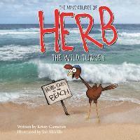 bokomslag The Adventures of Herb the Wild Turkey - Herb Goes to the Beach