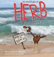 bokomslag The Adventures of Herb the Wild Turkey - Herb Goes to the Beach