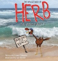 The Adventures of Herb the Wild Turkey - Herb Goes to the Beach 1