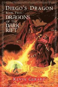 bokomslag Diego's Dragon, Book Two: Dragons of the Dark Rift