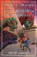 bokomslag Diego's Dragon, Book Four: Mazes, Monsters, and Mythical Heroes