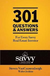bokomslag 301 Questions & Answers For Every Savvy Real Estate Investor: The Savvy Landlord