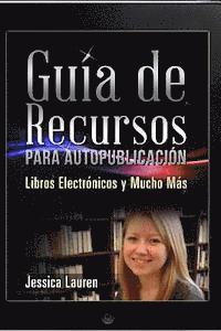 bokomslag Guía de Recursos para Autopublicación: Libros Electrónicos y Mucho Más