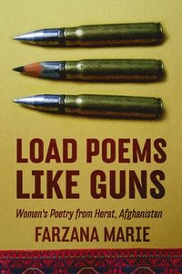 bokomslag Load Poems Like Guns