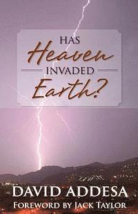 bokomslag Has Heaven Invaded Earth?: How We Represent God to the World Does Matter to Him