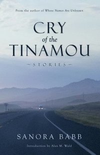 bokomslag Cry of the Tinamou: Stories