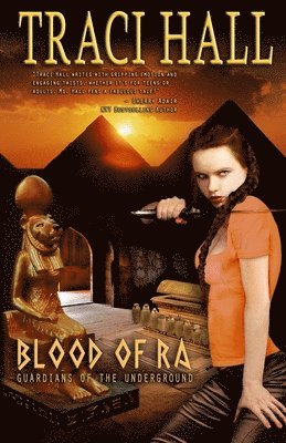 Blood of Ra: Guardians of the Underground 1