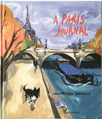 Jean-Philippe Delhomme: A Paris Journal, Inbunden