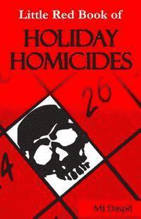 bokomslag The Little Red Book of Holiday Homicides