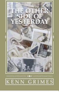 Kenn Grimes - The Other Side of Yesterday, Häftad