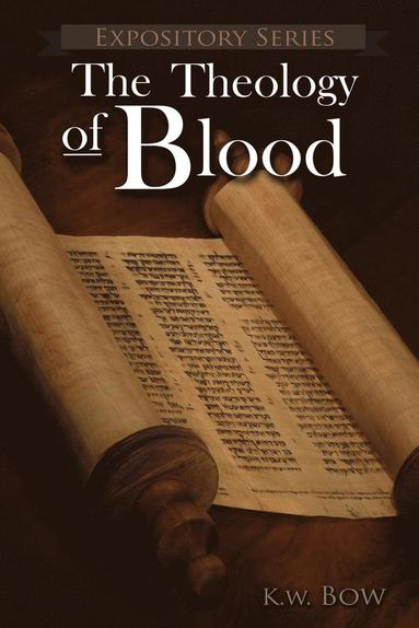 bokomslag The Theology of Blood