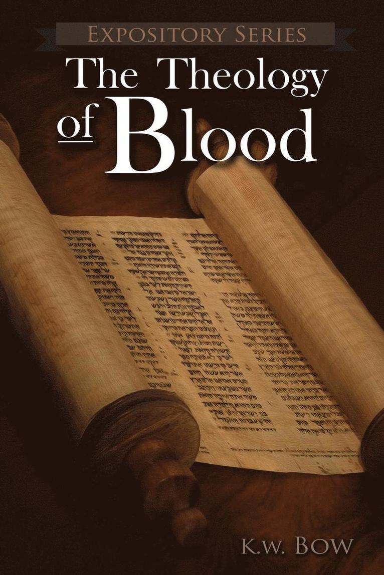 The Theology of Blood 1