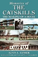 bokomslag Memories of the Catskills: The Making of a Hotel