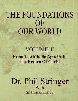Phil Stringer - Foundations of Our World, Volume II, Häftad